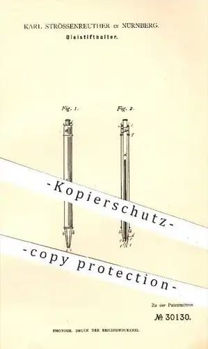original Patent - Karl Strössenreuther in Nürnberg , 1884 , Bleistifthalter , Bleistift , Stift , Stifte , Schreiben !!!