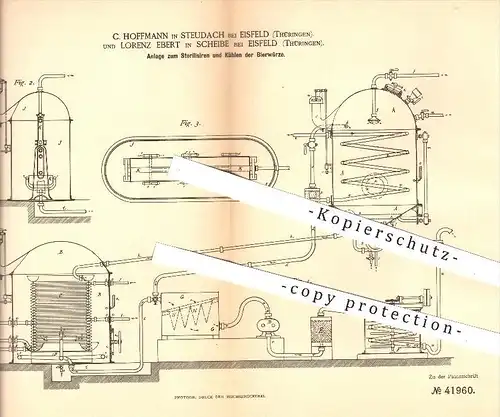 original Patent - C. Hoffmann , Steudach / L. Ebert , Scheibe , Eisfeld , 1887 , Sterilisieren u. Kühlen der Bier Würze