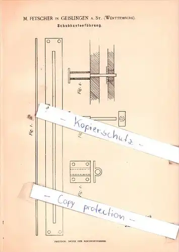 Original Patent  - M. Fetscher in Geislingen a. St. , Württemberg , 1891 , Schubkastenführung !!!