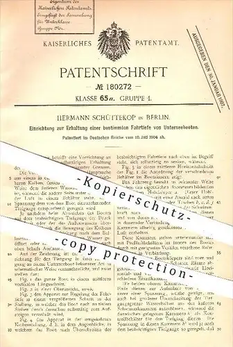 original Patent - Hermann Schüttekopp , Berlin , 1904 , Fahrtiefe vom Unterseeboot , U-Boot , U-Boote , Boot , Schiffe