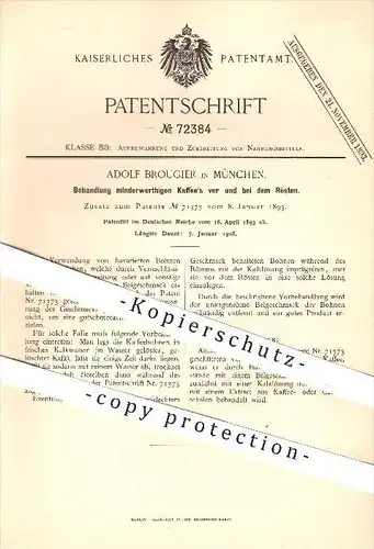 original Patent - A. Brougier in München , 1893 , Vor- u. Nachbehandlung von Kaffee beim Rösten , Röstung , Kaffeebohnen