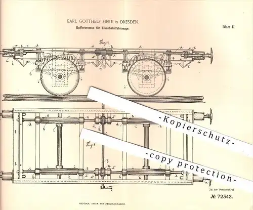 original Patent - Karl Gotthelf Fieke in Dresden , 1893 , Bufferbremse für Eisenbahnen , Eisenbahn , Bremse , Bremsen !!