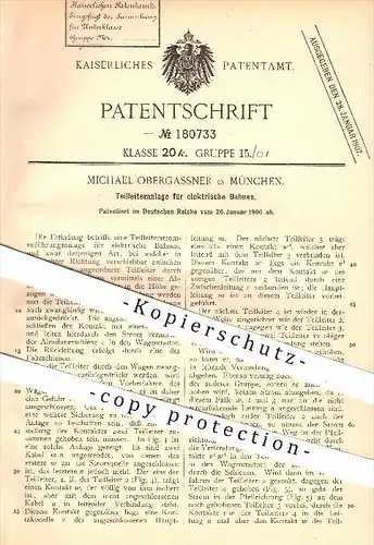 original Patent - Michael Obergassner in München , 1906 , Teilleiteranlage für elektrische Bahnen , Strom , Elektrik !