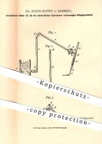original Patent - Dr. Julius Kupfer , Bamberg , 1900 , Halter für Geräte bei zahnärztlicher Operation , Zahnarzt , Zähne