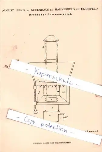 Original Patent  - A. Huber in Neuenhaus / Hahnerberg bei Elberfeld , 1884 , Drehbarer Lampenmantel , Wuppertal !!!