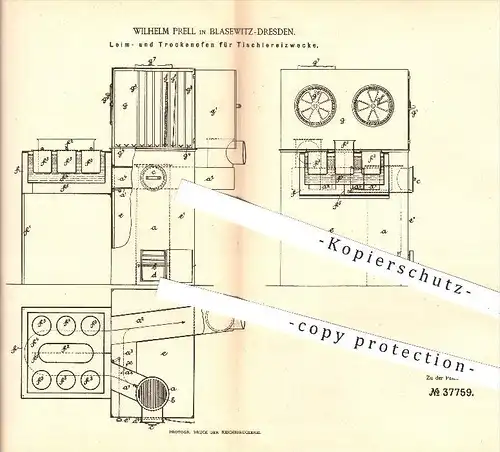 original Patent - Wilhelm Prell in Blasewitz-Dresden , 1886 , Leim- und Trockenofen für Tischlerei , Tischler , Holz !