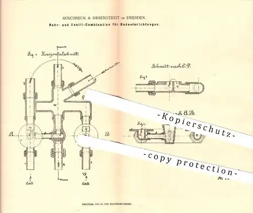 original Patent - Buschbeck & Hebenstreit , Dresden , 1881 , Rohr- u. Ventil - Kombi für Badeeinrichtungen , Klempner !!