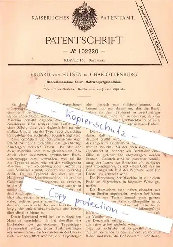 Original Patent - Eduard von Hülsen in Charlottenburg , 1896 , Druckerei , Schreibmaschine , Berlin !!!