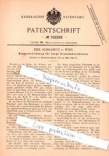Original Patent - Emil Schrabetz in Wien , 1898 , Biegevorrichtung für Eisenbahnschienen , Eisenbahn !!!