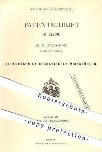 original Patent - C. G. Mossig , Siegmar , 1880 , mechanische Wirkstühle , Wirkstuhl , Strickmaschinen , Flechtmaschinen