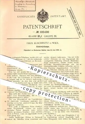 original Patent - Felix Kuschenitz in Wien , 1905 , Elektrolytlampe , Glühlampe , Lampe , Borstickstoff , Licht !!!