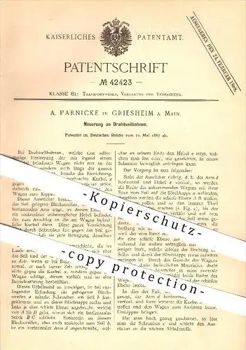 original Patent - A. Parnicke in Griesheim am Main , 1887 , Drahtseilbahn , Seilbahn , Seilbahnen , Bahn , Transport !!!