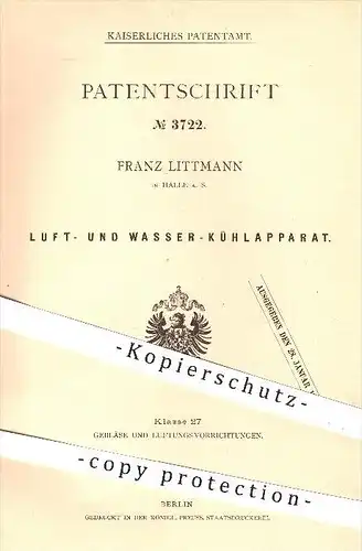 original Patent - Franz Littmann in Halle , 1878 , Luft- und Wasserkühlapparat , Kühlen , Kühlung , Kühlapparat !!!