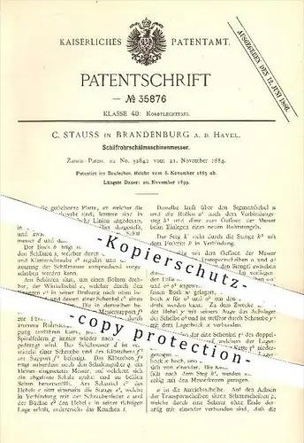 original Patent - C. Stauss in Brandenburg an der Havel , 1885 , Schilfrohrschälmaschinenmesser , Schilf , Messer , Korb