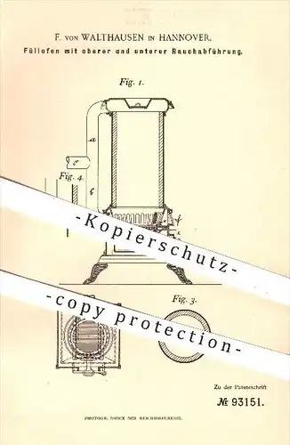 original Patent - F. von Walthausen in Hannover , 1897 , Füllofen mit oberer und unterer Rauchabführung , Ofen , Öfen