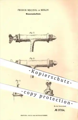 original Patent - Feodor Mechnig in Berlin , 1879 , Wasserauslaufhahn , Wasserhahn , Wasserleitung , Klempner !!!