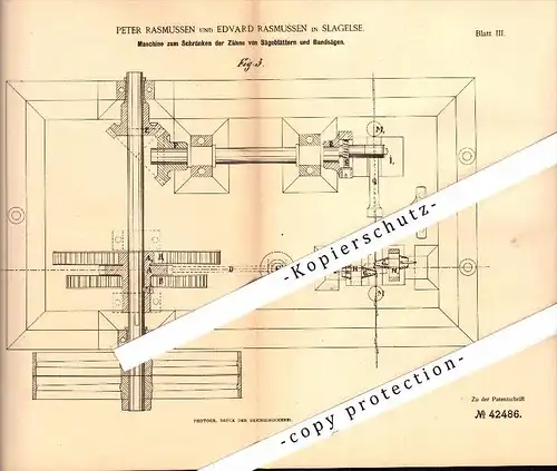 Original Patent - Peter Rasmussen in Slagelse , Dänemark , 1887 , Maschine zum Schränken von Sägen !!!