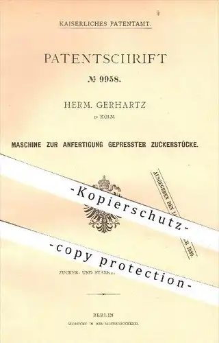 original Patent - H. Gerhartz , Köln , 1879 , Anfertigung gepresster Zuckerstücke , Zucker , Zuckerwürfel , Zuckerfabrik
