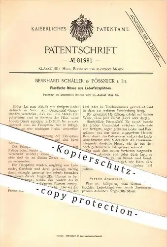 original Patent - Bernhard Schäller in Pössneck i. Th. , 1894 , Plastische Masse aus Lederfalzspänen , Leder , Gerben !!