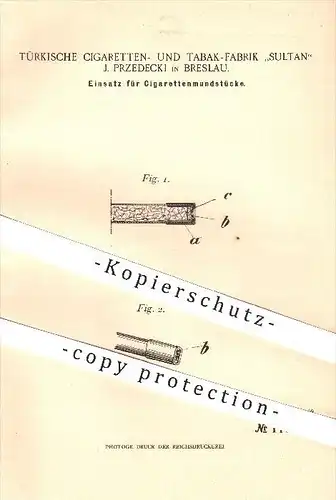 original Patent - Türkische Zigaretten - u. Tabak - Fabrik Sultan J. Przedecki , Breslau , 1900 , Zigarettenmundstücke !