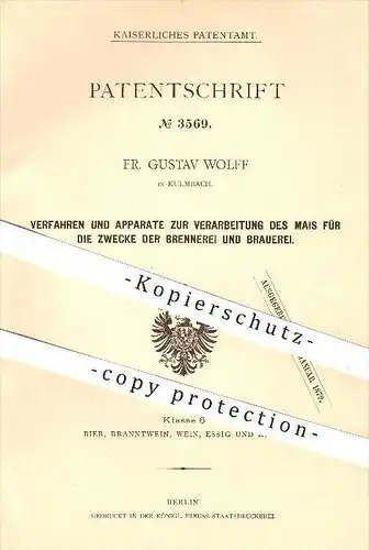 original Patent - Fr. Gustav Wolff , Kulmbach , 1878 , Verarbeitung von Mais für Brennerei u. Brauerei , Bier , Malz !!!