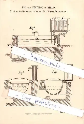 Original Patent - Ph. von Hertling in Berlin , 1886 , Sicherheitsvorrichtung für Dampferzeuger !!!