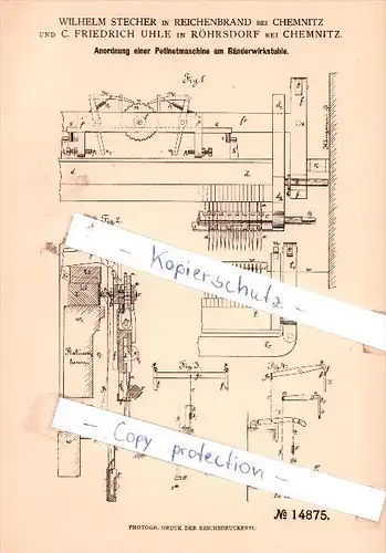 Original Patent - Wilhelm Stecher in Reichenbrand und C. Friedrich Uhle in Röhrsdorf , 1881 , Chemnitz !!!