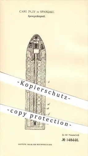 original Patent - Carl Puff in Spandau , 1902 , Sprengschrapnell , Schrapnell , Sprengung , Munition , Granate !!!