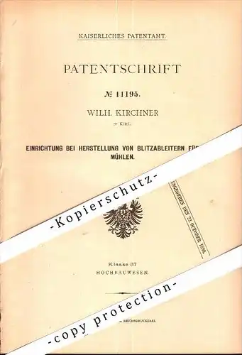 Original Patent - Blitzableiter für Windmühlen , 1880 , Wilhelm Kirchner in Kiel , Windmühle , Gewitter , Mühle !!!