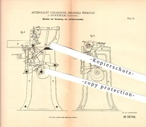 original Patent - Aktiebolaget Göranssons , Mekaniska Werkstad in Stockholm , Schweden , 1885 , Zündholzschachtel , Holz