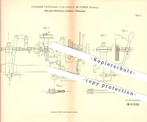 original Patent - Zacharie Pantillon in La Chaux de Fonds , Schweiz , 1891 , verstellbare Fräsmaschine , Fräsen , Metall