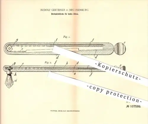 original Patent - Rudolf Gerteiser in Neu-Isenburg , 1899 , Zahnbürste für hohle Zähne , Zahn , Zahnarzt , Gesundheit !!