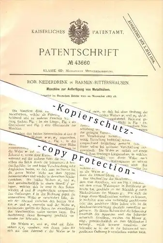 original Patent - Rob. Niederdrenk in Barmen-Rittershausen , 1887 , Anfertigung von Metallhülsen , Metall , Hülsen !!!