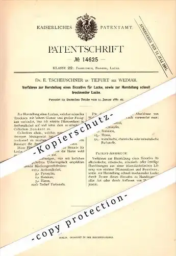 Original Patent - Dr. E. Tscheuschner in Tiefurt b. Weimar , 1881 , Herstellung von Lack , Chemie !!!