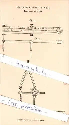 Original Patent - Walleg & Hirsch in Wien , 1881 , Neuerungen an Zirkeln !!!