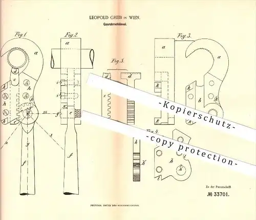 original Patent - Leopold Grieb in Wien , 1885 , Gasrohrschlüssel , Werkzeug , Zange , Rohrzange , Schlüssel !!!