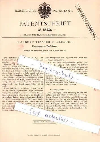 Original Patent - F. Albert Tippner in Dresden , 1881 , Neuerungen an Topfstürzen !!!