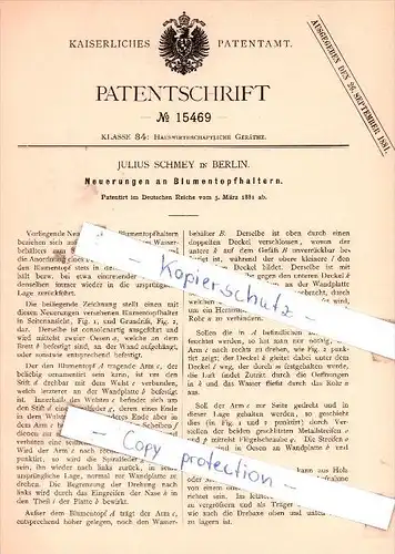 Original Patent - Julius Schmey in Berlin , 1881 , Neuerungen an Blumentopfhaltern !!!