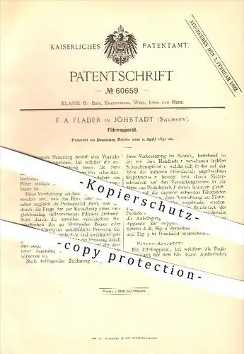 original Patent - F. A. Flader in Jöhstadt , 1891 , Flitrierapparat , Filtration , Filtrieren , Brauerei , Bier !!!