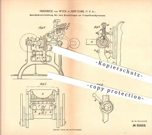 original Patent - Frederick van Wyck in New York , 1885 , Tiegeldruckpresse , Druckpresse , Druckerei , Buchdruck !!!