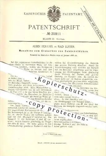original Patent - Albin Pentzel in Bad Elster , 1886 , Maschine zum Einkerben von Gebäck , Bäcker , Bäckerei !!!