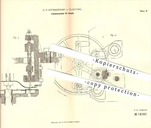 original Patent - G. P. Litzkendorf in Glauchau , 1881 , Löchermaschine für Knöpfe , Knopf , Knopfloch !!