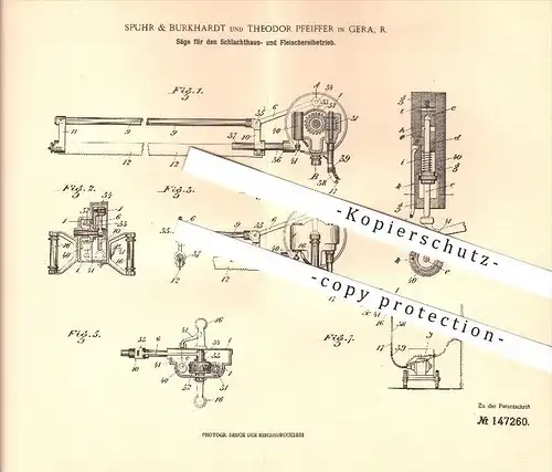 original Patent - Spuhr & Burkhardt und T. Pfeiffer in Gera , R. , 1903, Säge für Schlächter u. Fleischer , Schlachthaus