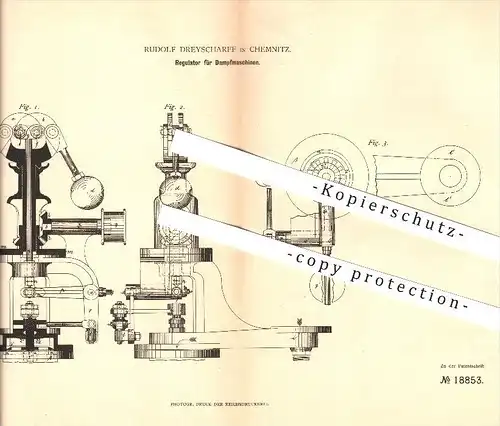 original Patent - Rudolf Dreyscharff in Chemnitz , 1882 , Regulator für Dampfmaschinen , Kraftmaschinen , Motoren !!!
