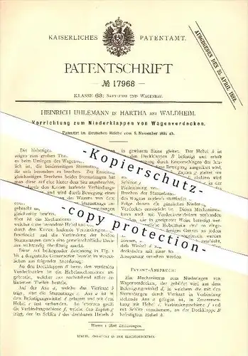 original Patent - H. Uhlemann in Hartha bei Waldheim ,1881, Vorrichtung zum Niederklappen von Wagenverdecken , Wagenbau