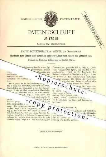 original Patent - Fritz Pöppinghaus in Wesel am Niederrhein , 1881, Öffnen u. Schliessen schwerer Fensterläden , Fenster