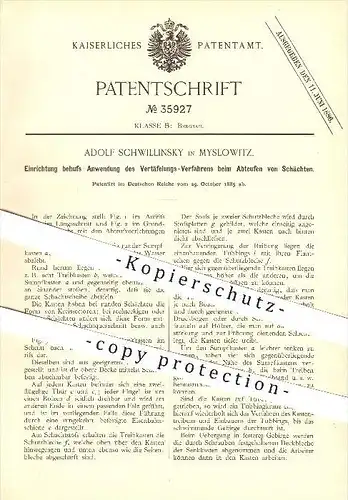 original Patent - Adolf Schwillinsky in Myslowitz / Myslowice , 1885 , Verfahren beim Abteufen von Schächten , Bergbau