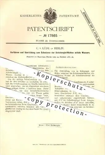 original Patent - C. von Lüde in Berlin , 1881 , Schmieren der Schiebergleitflächen , Dampfmaschinen !!!