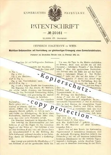 original Patent - Heinrich Hagemann in Wien , 1882 , Setzmaschine zur Erzeugung eines Korrekturabdruckes , Buchdruck !!!