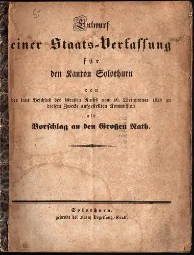 Staats-Verfassung für den Kanton Solothurn 1840 !!!